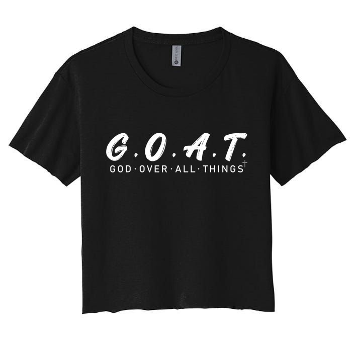G.O.A.T God Over All Thing Black And White Women's Crop Top Tee
