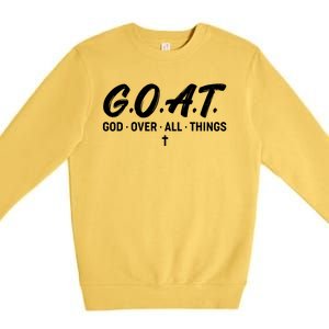 GOAT God Over All Things Premium Crewneck Sweatshirt