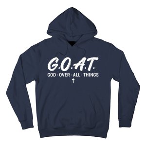 GOAT God Over All Things Hoodie