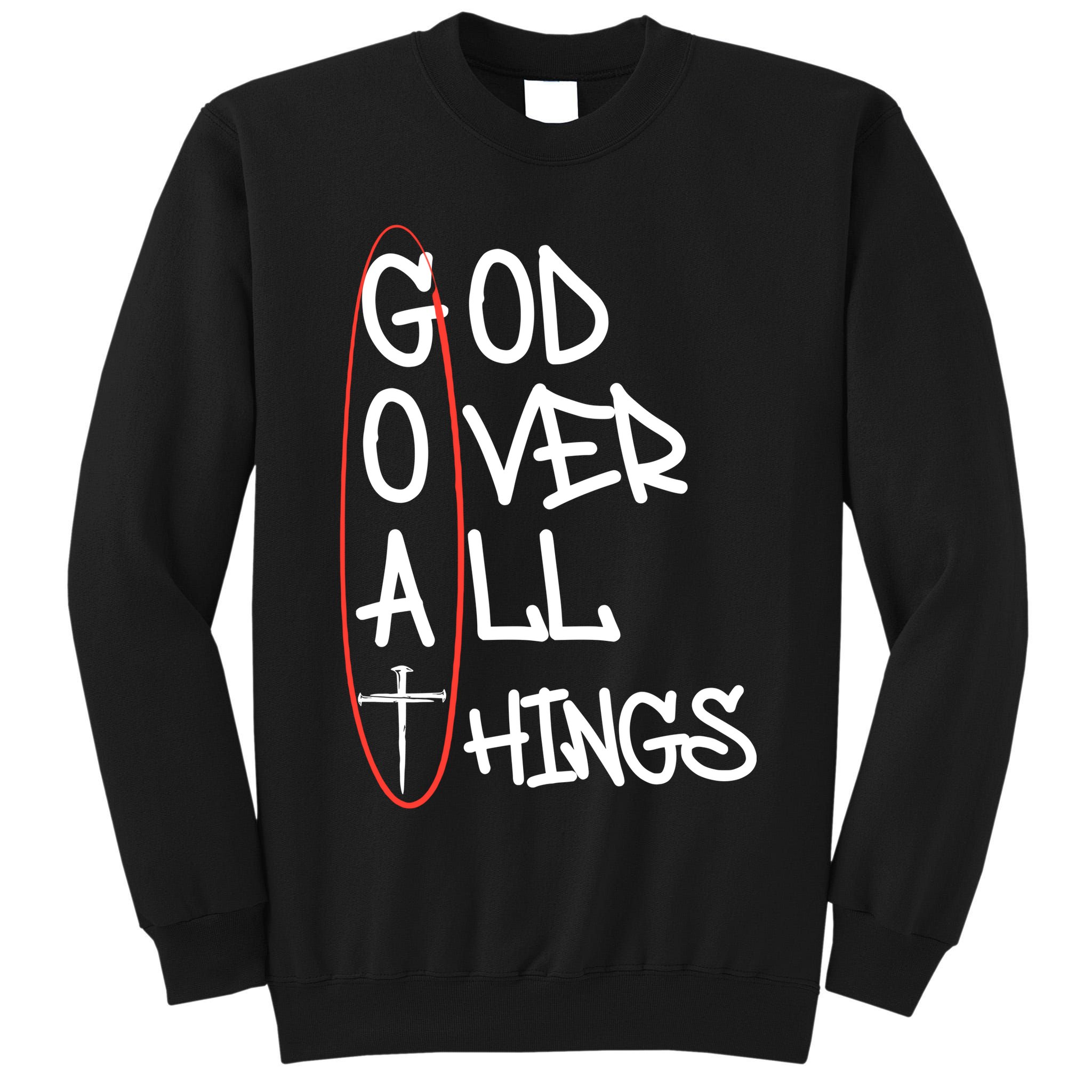 Goat God Over All Things Faith Christian Tall Sweatshirt