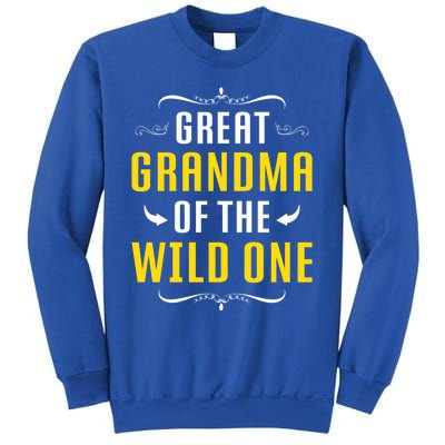 Great Grandma Of The Wild One Great Grandma Of Wild One Cool Gift Sweatshirt