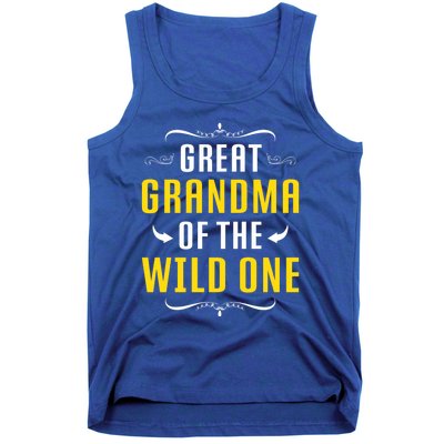 Great Grandma Of The Wild One Great Grandma Of Wild One Cool Gift Tank Top