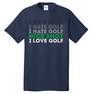 Golfer Golfing Player Funny Golf Club Tournament Lover Tall T-Shirt