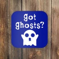 Got Ghosts Paranormal Gift Coaster