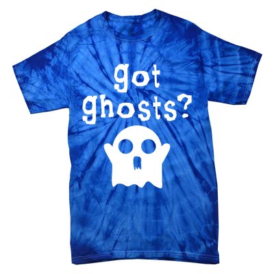 Got Ghosts Paranormal Gift Tie-Dye T-Shirt