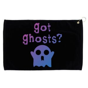 Got Ghosts Paranormal Gift Grommeted Golf Towel