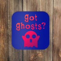 Got Ghosts Paranormal Gift Coaster