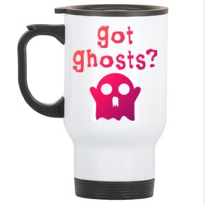 Got Ghosts Paranormal Gift Stainless Steel Travel Mug