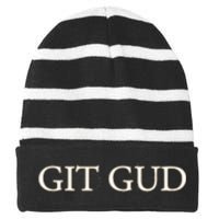 Git Gud Parody Striped Beanie with Solid Band