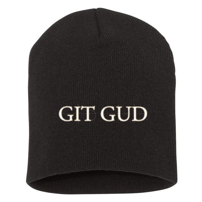 Git Gud Parody Short Acrylic Beanie