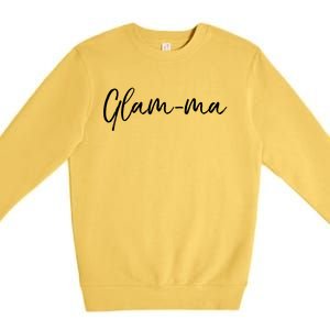 Glamorous Grandma Pun Grandmother Gift From Grand Glamcute Giftma Gift Premium Crewneck Sweatshirt