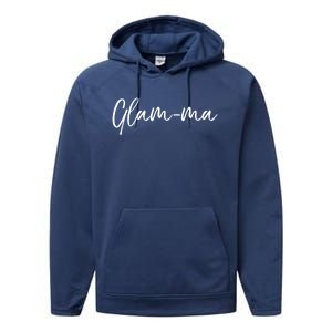 Glamorous Grandma Pun Grandmother Gift From Grand Glamcute Giftma Gift Performance Fleece Hoodie