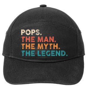 Grandpa Gift Pops The Man The Myth The Legend Fathers Day 80 7-Panel Snapback Hat