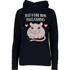 Gerbil Girl Pet Owner Gift Just a Girl Who Loves Gerbils Womens Funnel Neck Pullover Hood