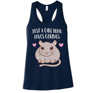 Gerbil Girl Pet Owner Gift Just a Girl Who Loves Gerbils Women's Racerback Tank