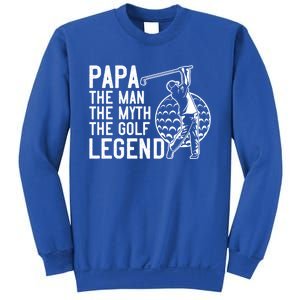 Golfing Gift Papa The The Myth Golf Legend Gift Sweatshirt