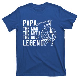 Golfing Gift Papa The The Myth Golf Legend Gift T-Shirt