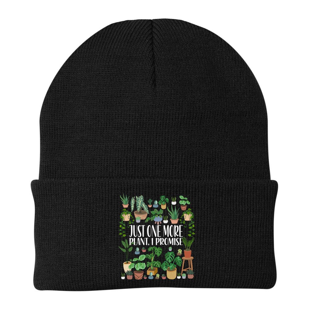 Gardening Gardener Potted Just One More Plant I Promise Meaningful Gift Beanie