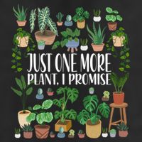 Gardening Gardener Potted Just One More Plant I Promise Meaningful Gift Beanie