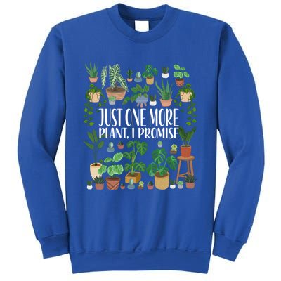 Gardening Gardener Potted Just One More Plant I Promise Meaningful Gift Sweatshirt