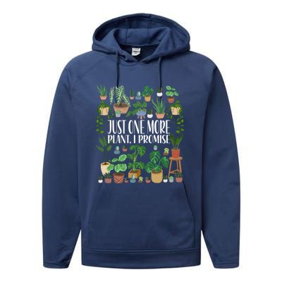 Gardening Gardener Potted Just One More Plant I Promise Meaningful Gift Performance Fleece Hoodie