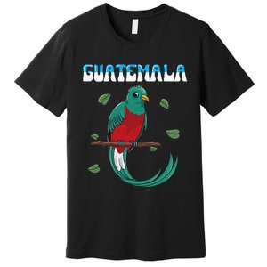 Guatemala Guatemalan Quetzal funny quote Premium T-Shirt