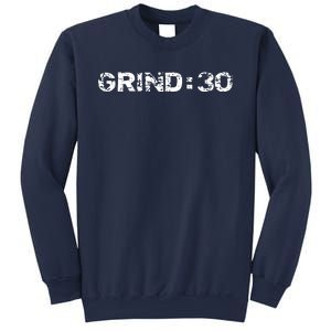 GRIND:30 Sweatshirt