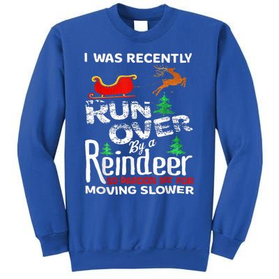 Grandma Got Run Over By A Reindeer Christmas So Pardon Me Sweatshirt