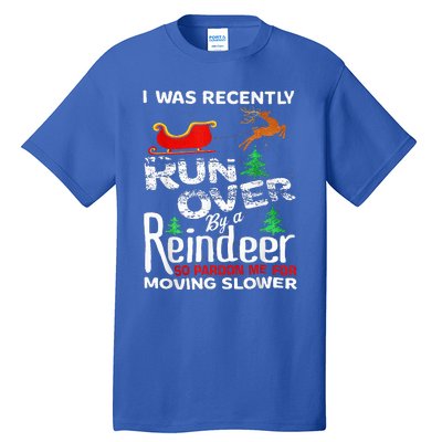 Grandma Got Run Over By A Reindeer Christmas So Pardon Me Tall T-Shirt