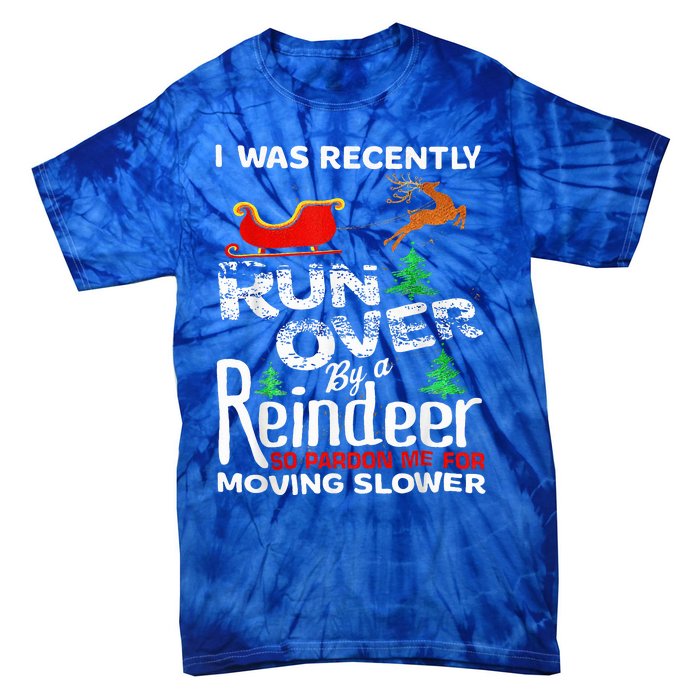 Grandma Got Run Over By A Reindeer Christmas So Pardon Me Tie-Dye T-Shirt