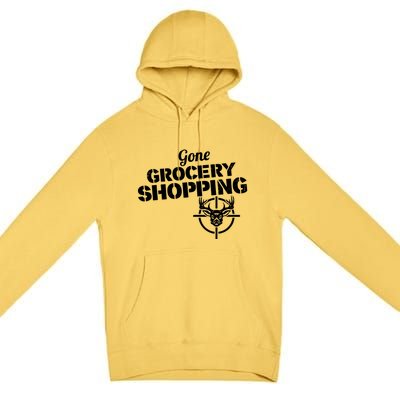 Gone Grocery Shopping Deer Hunter Cute Gift Archer Deer Hunting Gift Premium Pullover Hoodie