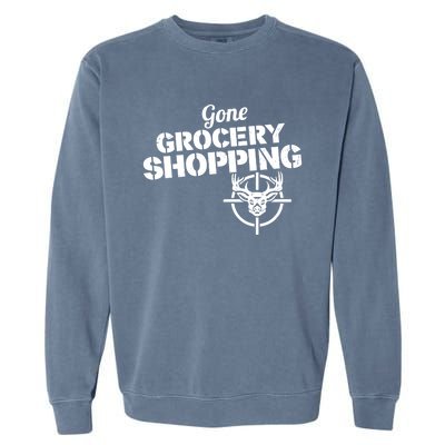 Gone Grocery Shopping Deer Hunter Cute Gift Archer Deer Hunting Gift Garment-Dyed Sweatshirt