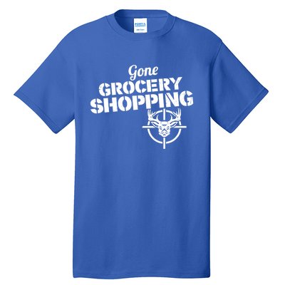 Gone Grocery Shopping Deer Hunter Cute Gift Archer Deer Hunting Gift Tall T-Shirt