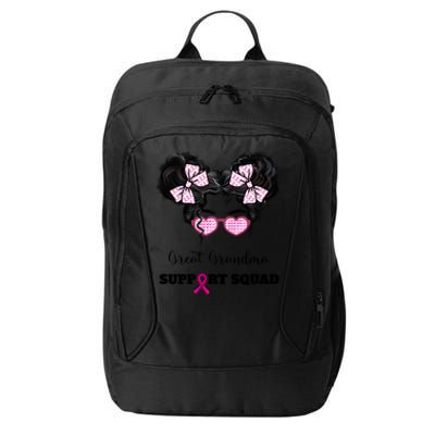 Great Grandma Support Squad Messy Bun Breast Cancer Support Gift City Backpack