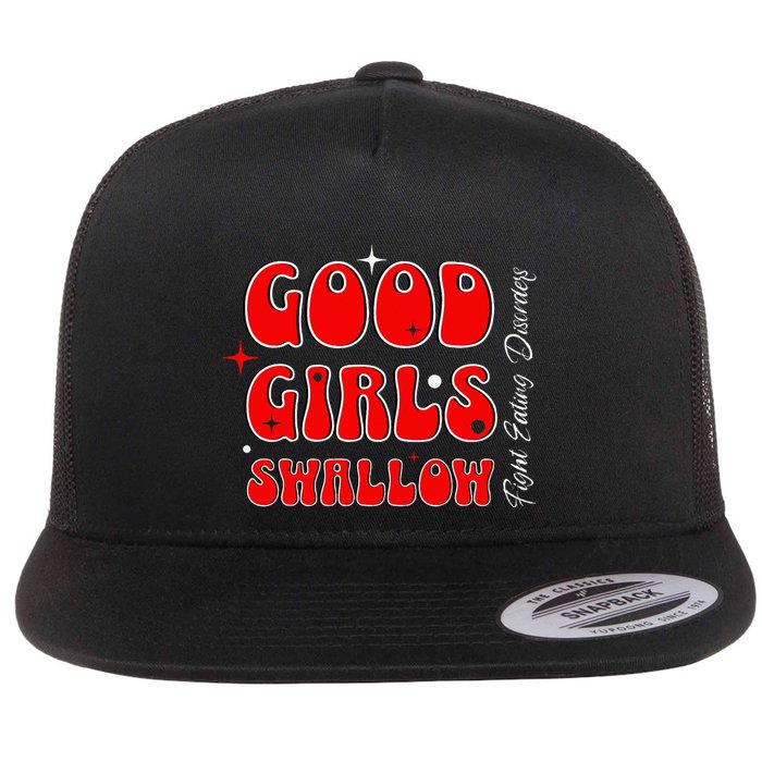 Good Girl Swallow Fight Eating Disorders Recovery Warrior Flat Bill Trucker Hat