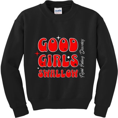 Good Girl Swallow Fight Eating Disorders Recovery Warrior Kids Sweatshirt