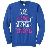 Gymnast Gift Sore Today Stronger Tomorrow Funny Gymnastics Gift Sweatshirt