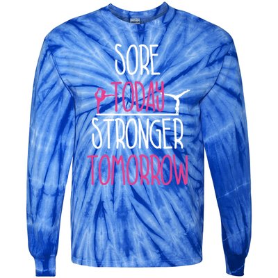 Gymnast Gift Sore Today Stronger Tomorrow Funny Gymnastics Gift Tie-Dye Long Sleeve Shirt