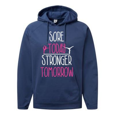 Gymnast Gift Sore Today Stronger Tomorrow Funny Gymnastics Gift Performance Fleece Hoodie