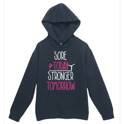 Gymnast Gift Sore Today Stronger Tomorrow Funny Gymnastics Gift Urban Pullover Hoodie