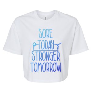 Gymnast Gift Sore Today Stronger Tomorrow Funny Gymnastics Gift Bella+Canvas Jersey Crop Tee