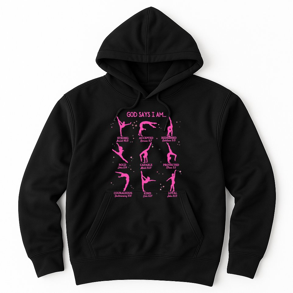 Gymnastics God Says I Am Bible Verse Gymnast Christian Jesus Hoodie