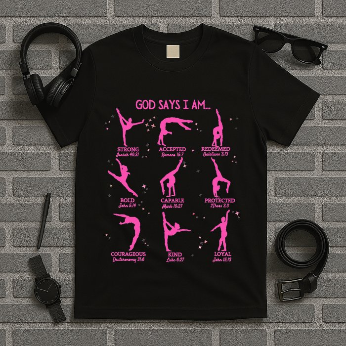 Gymnastics God Says I Am Bible Verse Gymnast Christian Jesus T-Shirt