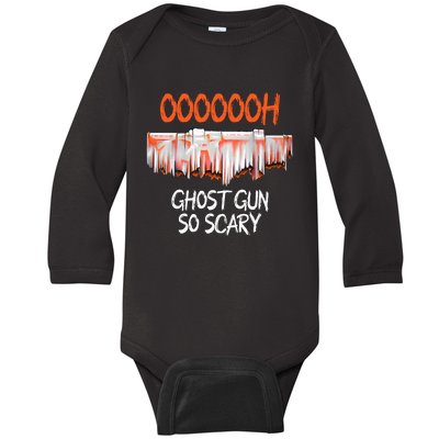 Ghost Gun So Scary Funny Halloween Ghost Boo Spooky Season Baby Long Sleeve Bodysuit