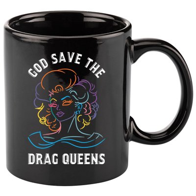 Groovy God Save The Drag Queens 11oz C Handle Ceramic Mug