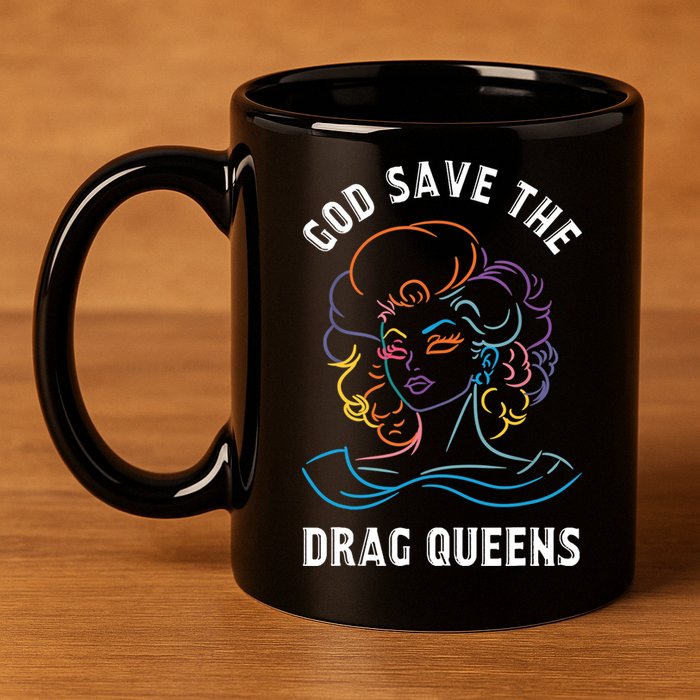 Groovy God Save The Drag Queens 11oz C Handle Ceramic Mug