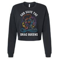 Groovy God Save The Drag Queens Cropped Pullover Crew