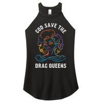 Groovy God Save The Drag Queens Women's Perfect Tri Rocker Tank