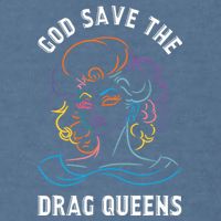 Groovy God Save The Drag Queens Garment-Dyed Sweatshirt