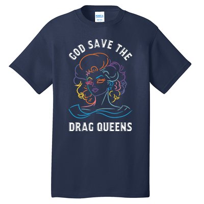 Groovy God Save The Drag Queens Tall T-Shirt